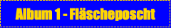 Album 1 - Fläscheposcht